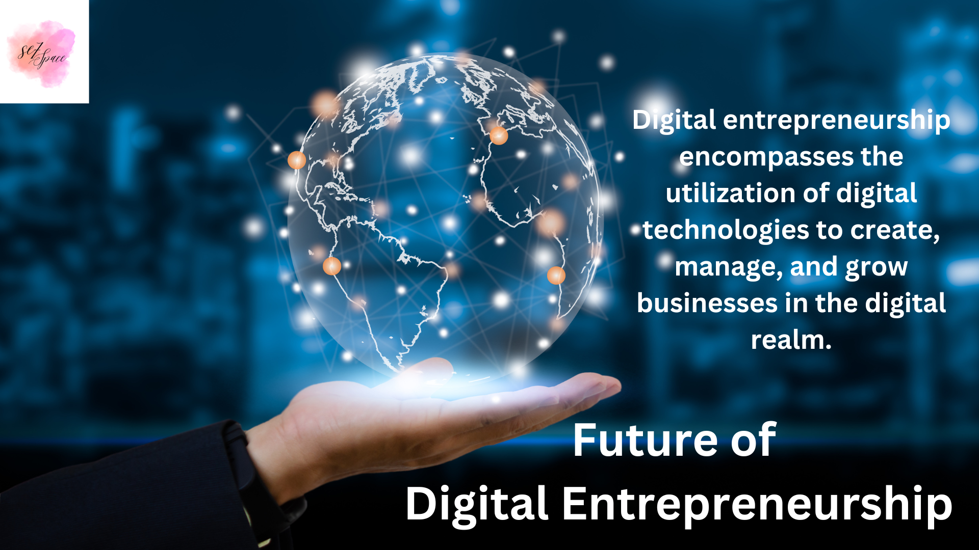 Future of Digital Entrepreneurship